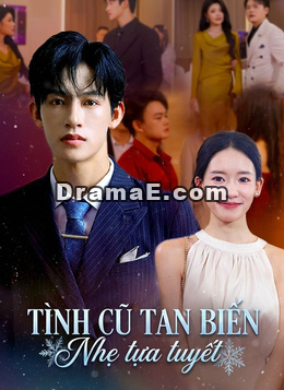 Tình Cũ Tan Biến Nhẹ Tựa Tuyết