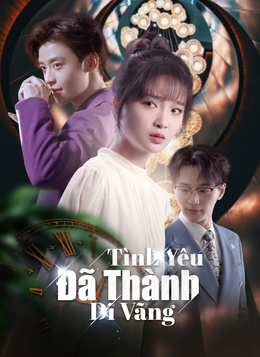Tình Yêu Đã Thành Dĩ Vãng