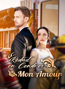 [Doublé]Mon Amour Réduit en Cendres