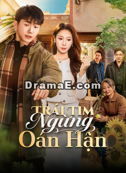 [Lồng tiếng]Trái Tim Ngừng Oán Hận