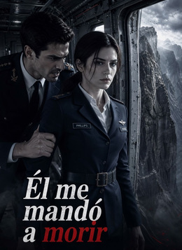 Él me mandó a morir poster