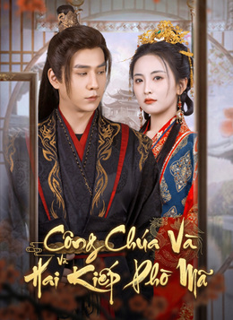 Công Chúa Và Hai Kiếp Phò Mã
