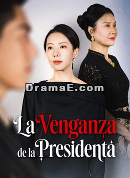 La Venganza de la Presidenta