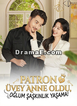 [Dublajlı]Patron Üvey Anne Oldu, Oğlum Şaşkınlık Yaşama!