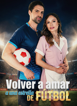 Volver a Amar, Mi Superestrella Del Fútbol