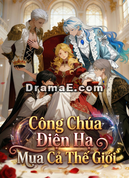 Công Chúa Điện Hạ Mua Cả Thế Giới
