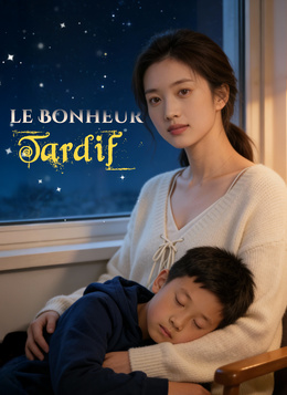 Le Bonheur Tardif