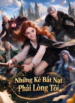 Những Kẻ Bắt Nạt Phải Lòng Tôi