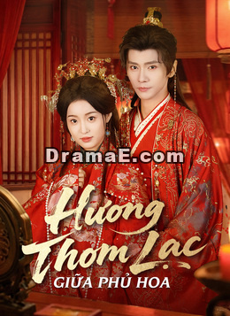 Hương Thơm Lạc Giữa Phù Hoa