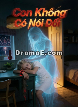 Con Không Có Nói Dối