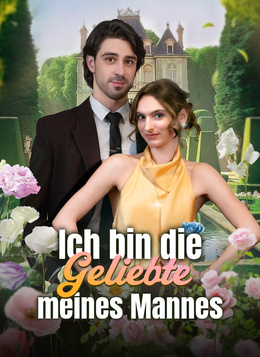 Ich bin die Geliebte meines Mannes