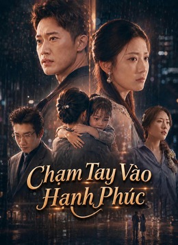 [Lồng Tiếng] Chạm Tay Vào Hạnh Phúc