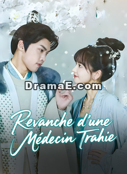 Revanche d’une Médecin Trahie