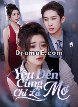 Yêu Đến Cùng Chỉ Là Mơ