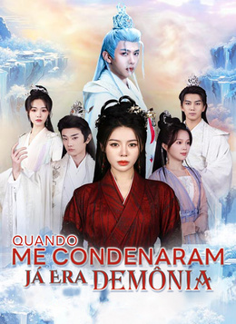 Quando Me Condenaram, Já Era Demônia