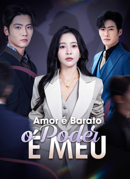 Amor é Barato, o Poder é Meu