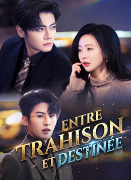 [Doublé]Entre Trahison et Destinée