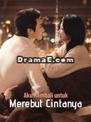Aku Kembali untuk Merebut Cintanya