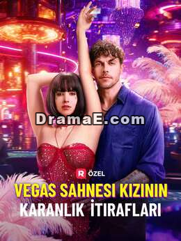 Vegas Sahnesi Kızının Karanlık İtirafları