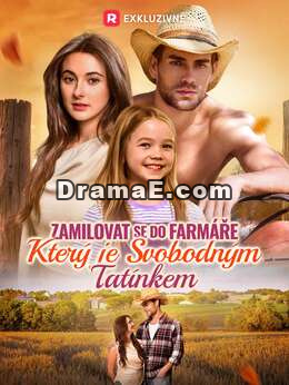 [nadabovaný] Zamilovat se do farmáře, který je svobodným tatínkem