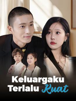 Keluargaku Terlalu Kuat