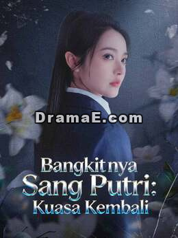 Bangkitnya Sang Putri: Kuasa Kembali