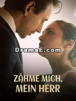 Zähme mich, mein Herr