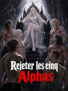 Rejeter les cinq Alphas