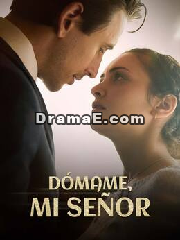 Dómame, mi señor