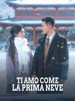 Ti amo come la prima neve