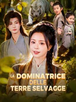 La dominatrice delle terre selvagge