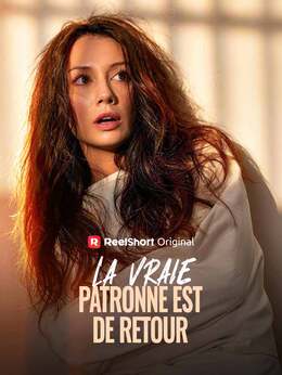 La Vraie Patronne Est De Retour