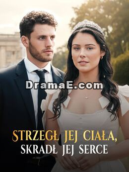 Strzegł jej ciała, skradł jej serce