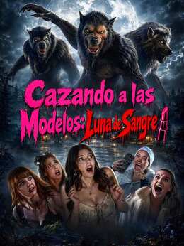 Cazando a las modelos: Luna de sangre