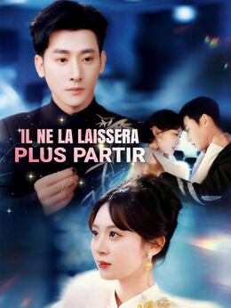 Il ne La Laissera Plus Partir