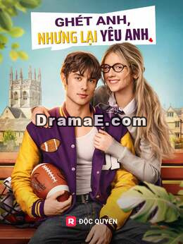 Ghét Anh, Nhưng Lại Yêu Anh