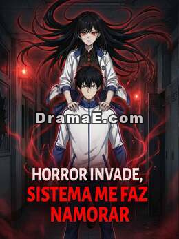 Horror invade, sistema me faz namorar