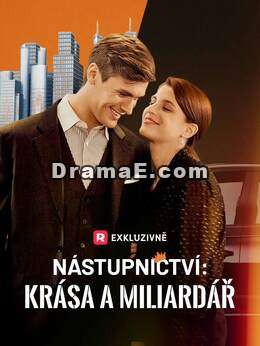 Nástupnictví: Krása a miliardář