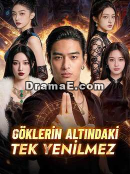 GÖKLERİN ALTINDAKİ TEK YENİLMEZ