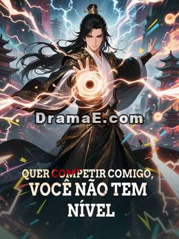 Quer competir comigo, você não tem nível