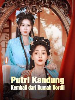 Putri Kandung Kembali dari Rumah Bordil poster