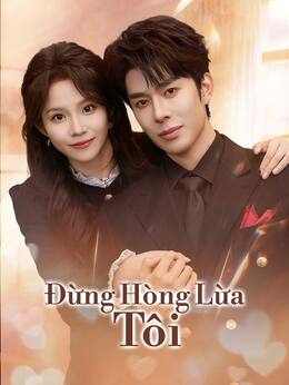 Đừng Hòng Lừa Tôi
