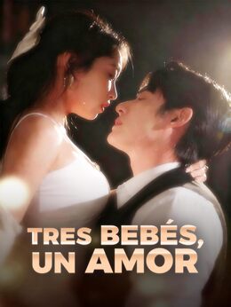 Tres bebés, un amor