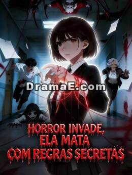 Horror invade, ela mata com regras secretas