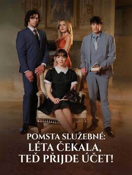 Pomsta služebné: Léta čekala, teď přijde účet!