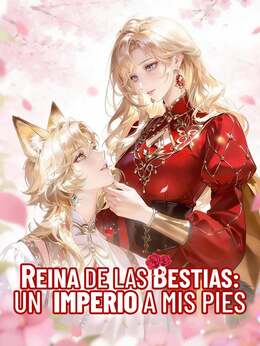 Reina de las bestias: un imperio a mis pies