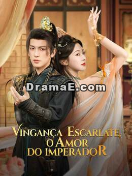 Vingança escarlate, o amor do imperador