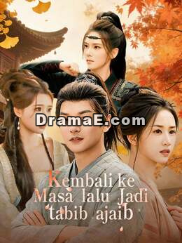 Kembali ke Masa Lalu Jadi Tabib Ajaib