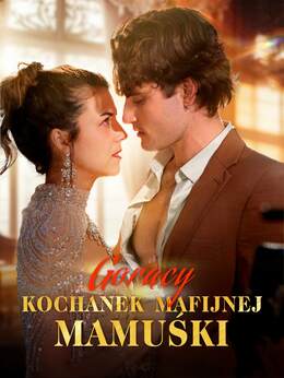 Gorący kochanek mafijnej mamuśki