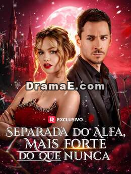 Separada Do Alfa, Mais Forte Do Que Nunca